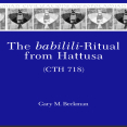 Gary M. Beckman - The Babilili-Ritual from Hattusa (CTH 718)