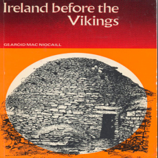 Gearóid Mac Niocaill - Ireland before the Vikings Gearóid Mac Niocaill - Ireland before the Vikings