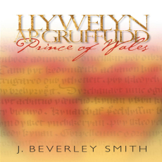J. Beverley Smith - Llywelyn ap Gruffudd. Prince of Wales [Retail]