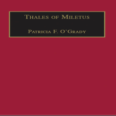 Patricia F. O_Grady - Thales of Miletus. The Beginnings of Western Science and Philosophy (Western Philosophy Series) (Retail)