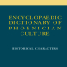 Paolo Xella, Andrea Ercolani - Encyclopaedic Dictionary of Phoenician Culture. Historical Characters